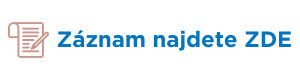 Záznam najdete zde